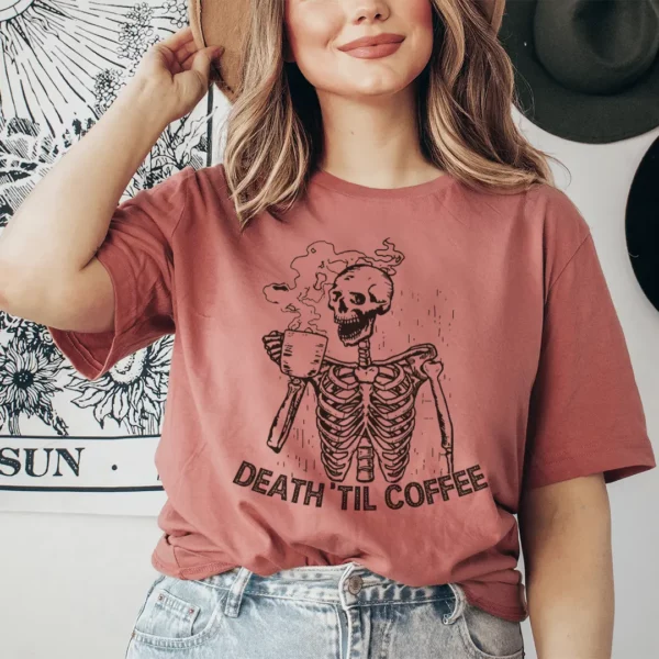 Death 'Til Coffee T-Shirt - Premium USA-Made 100% Cotton Tee with Unique Digital Print Design