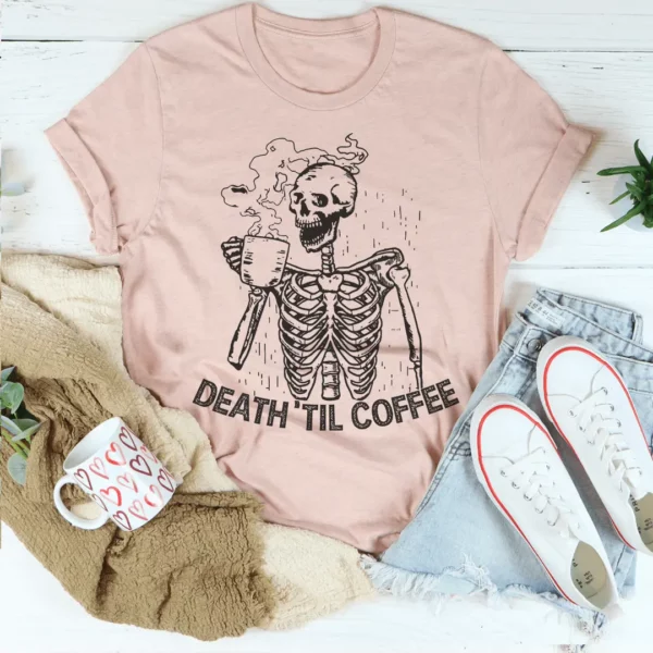 Death 'Til Coffee T-Shirt - Premium USA-Made 100% Cotton Tee with Unique Digital Print Design - Image 4